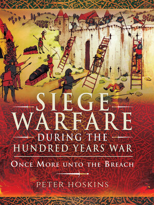 cover image of Siege Warfare during the Hundred Years War